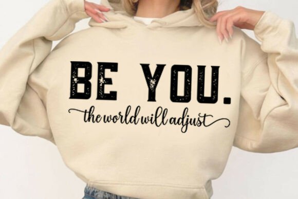 Be You Inspirational Quote Svg: A Graphic Design Asset for T-Shirt Designs