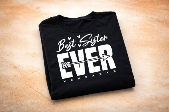 Best Sister Ever Quote SVG Design for T-Shirt Graphics