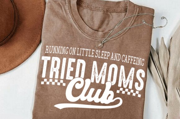 Funny Mom Quote Svg For T-Shirt Graphics