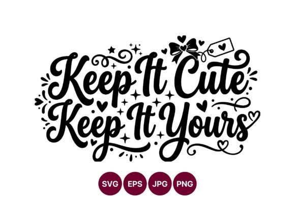 Keep It Cute Quote SVG Design Graphics