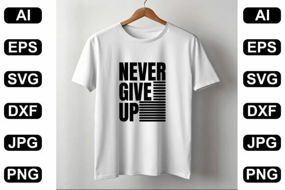 Never Give Up Graphic Design Asset