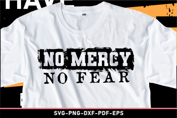 No Mercy No Fear SVG for T-Shirt Designs