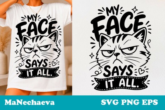 Sarcastic Cat Quote SVG Face Mood Graphics for T-Shirt Designs