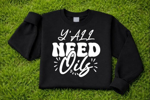 Yall Need Oils Funny Quote SVG Design for Branding and Graphics